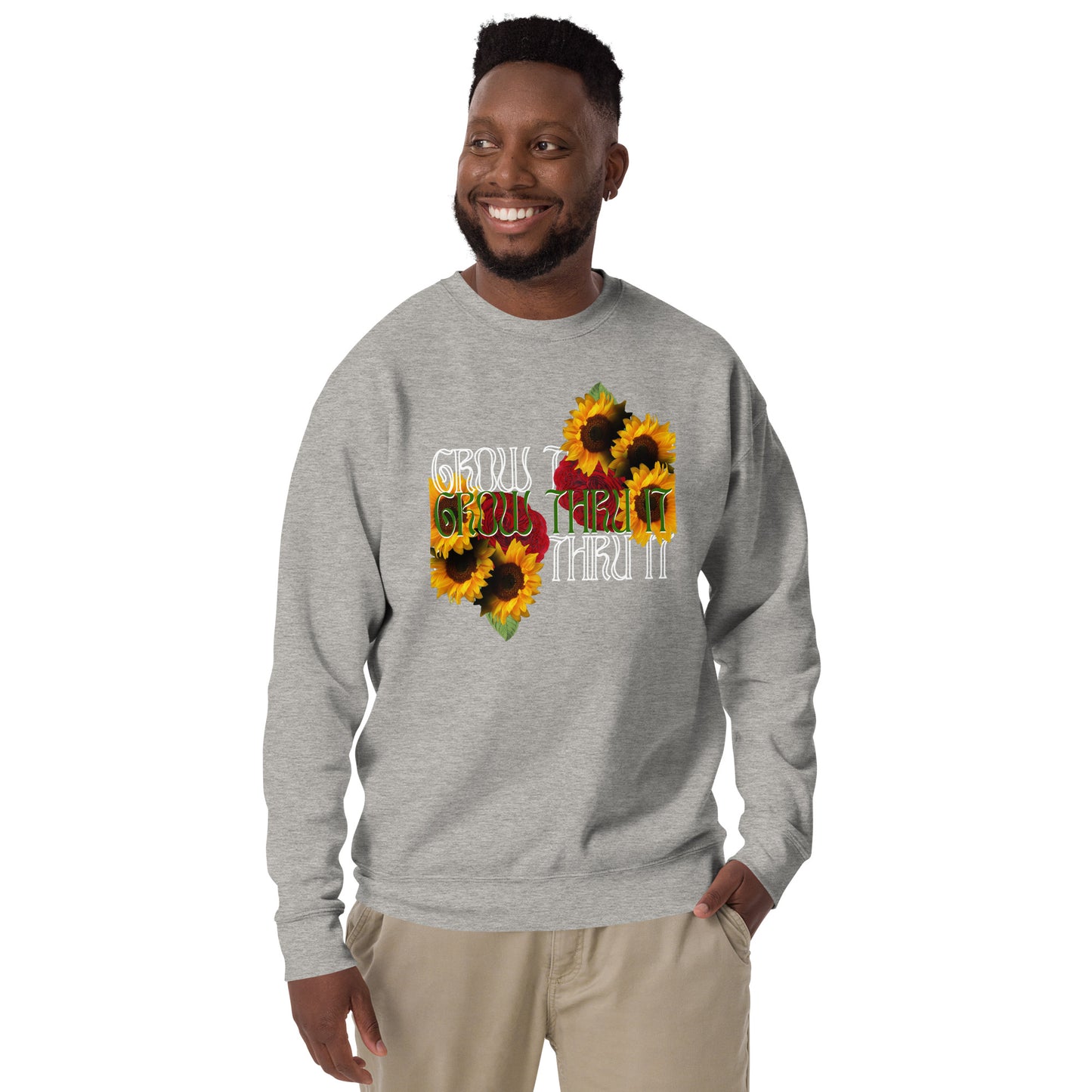 Grow Thru It Sweatshirt