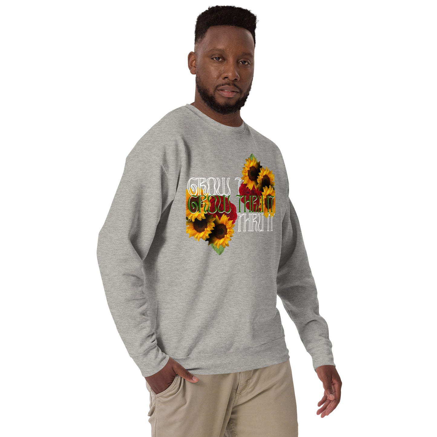 Grow Thru It Sweatshirt