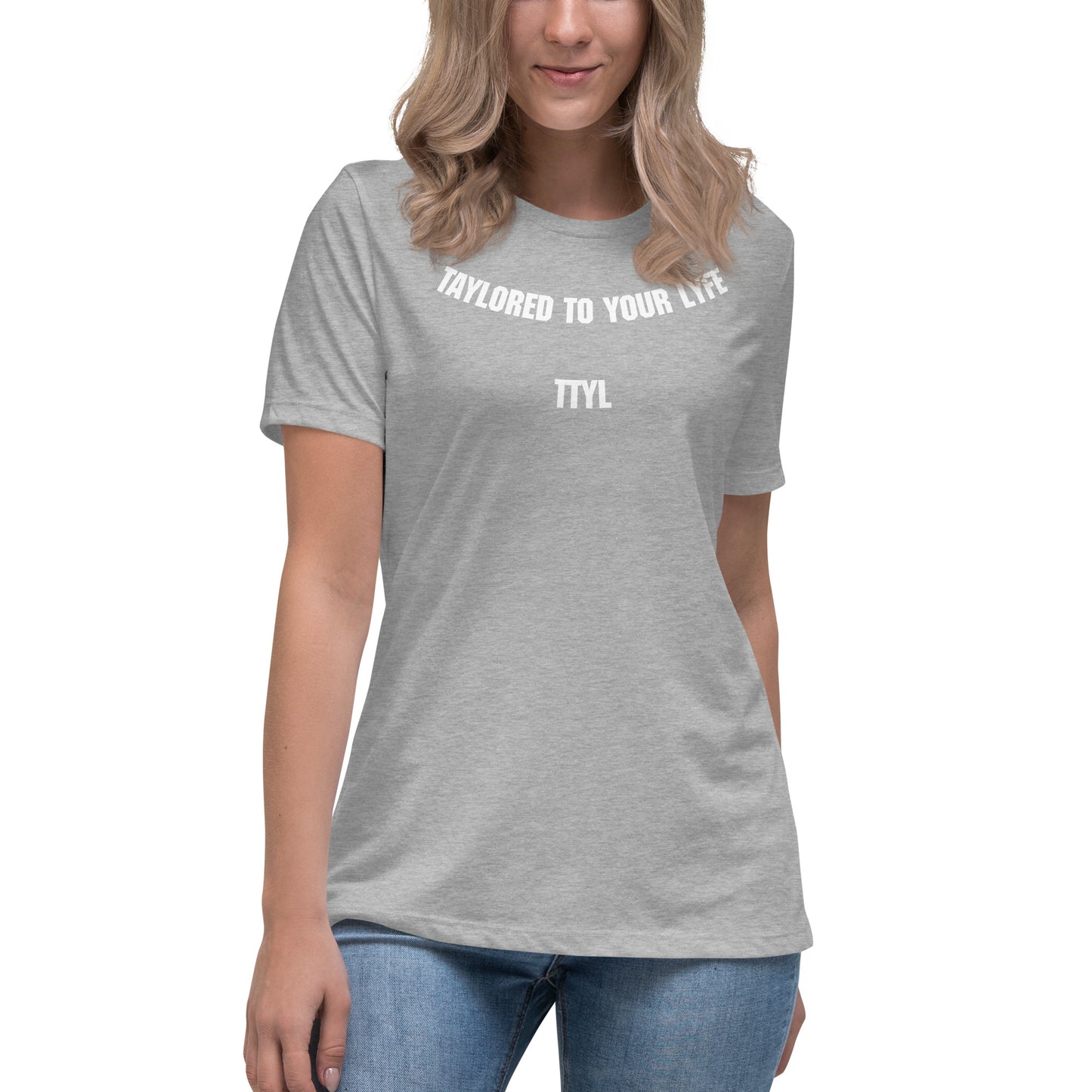 TTYL Women's  T-Shirt